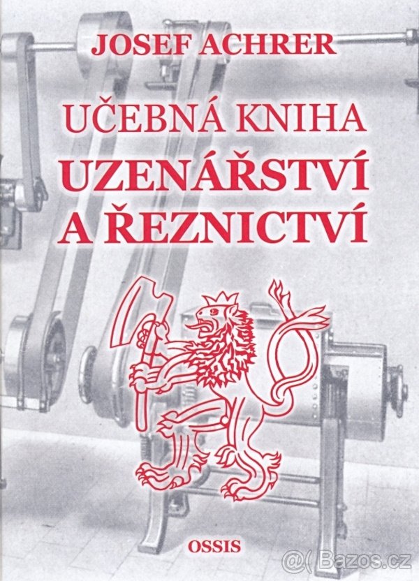 J. ACHRER - UČEBNÁ KNIHA UZENÁŘSTVÍ A ŘEZNICTVÍ