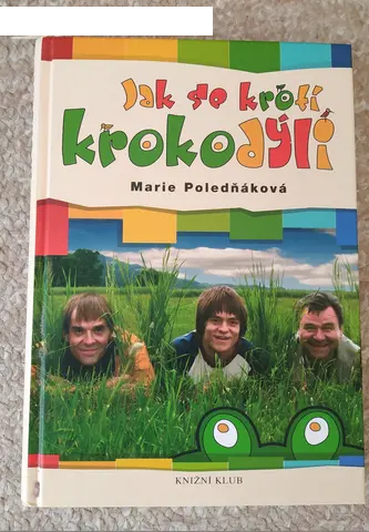 Jak se krotí krokodýli - Marie Poledňáková