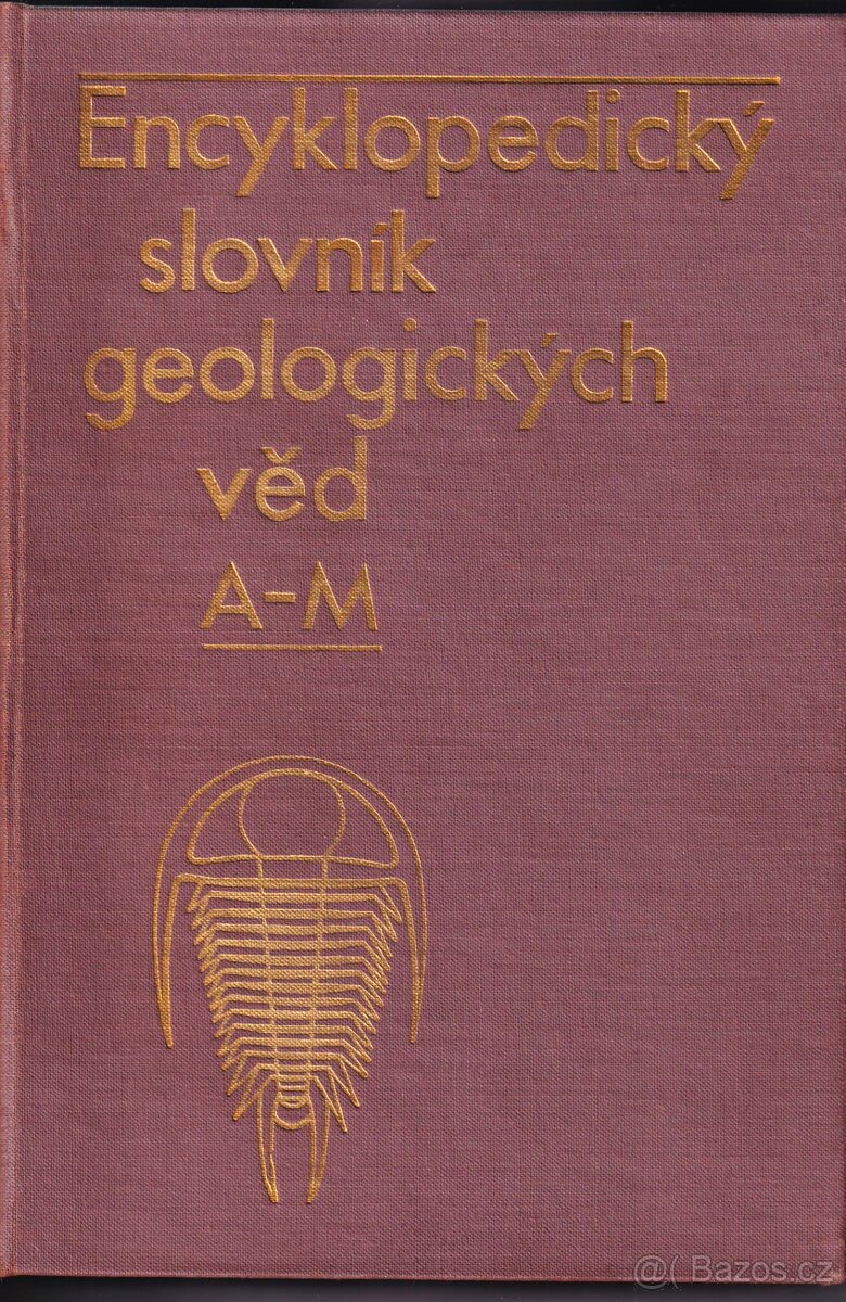 Encyklopedický slovník geologických věd (I. díl - A-M, II. d