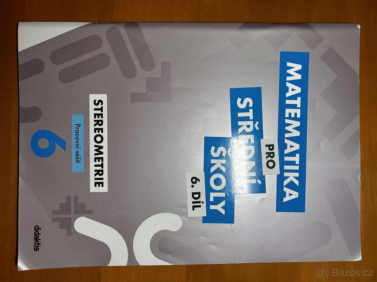 Matematika pro střední školy 6. díl Stereometrie pracovní