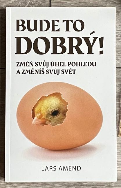 Bude to dobrý