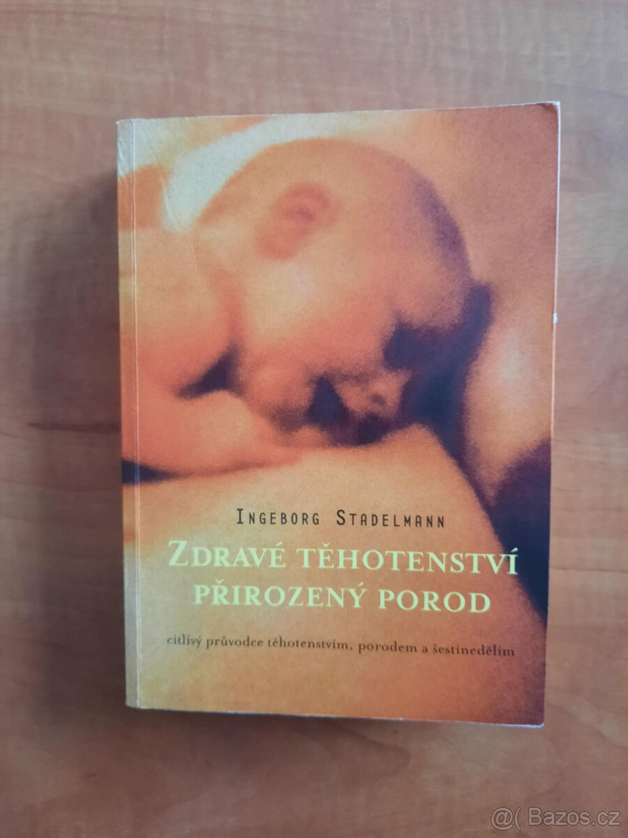 Zdravé těhotenství, přirozený porod