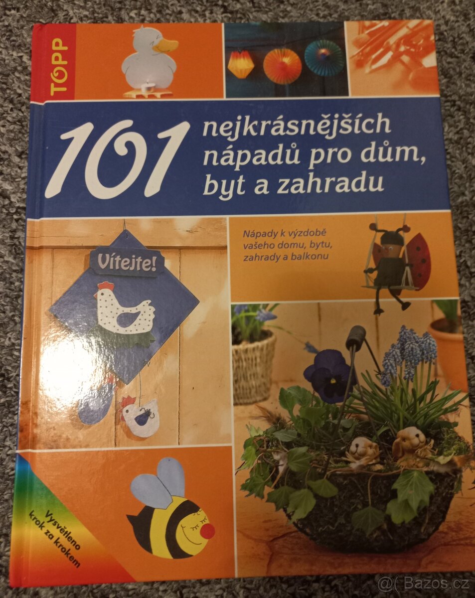 101 nápadů pro byt, dům a zahradu