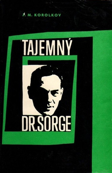Jurij Michajlovič Korolkov - Tajemný dr. Sorge
