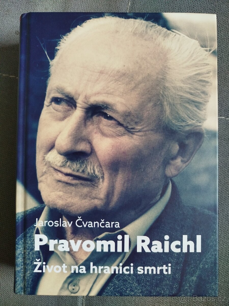 Jaroslav Čvančara - Pravomil Raichl, Život na hranici smrti