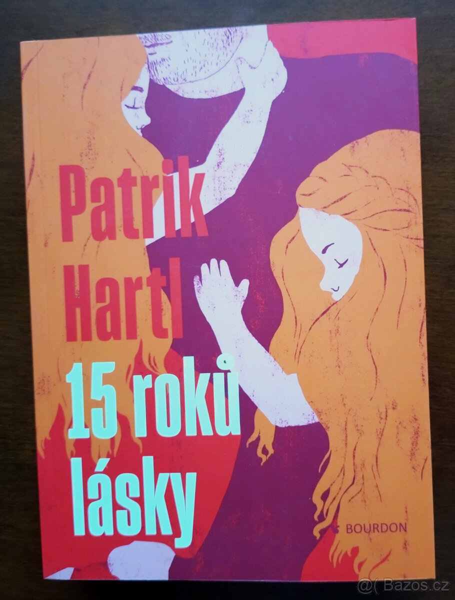 Patrik Hartl: 15 roků lásky.