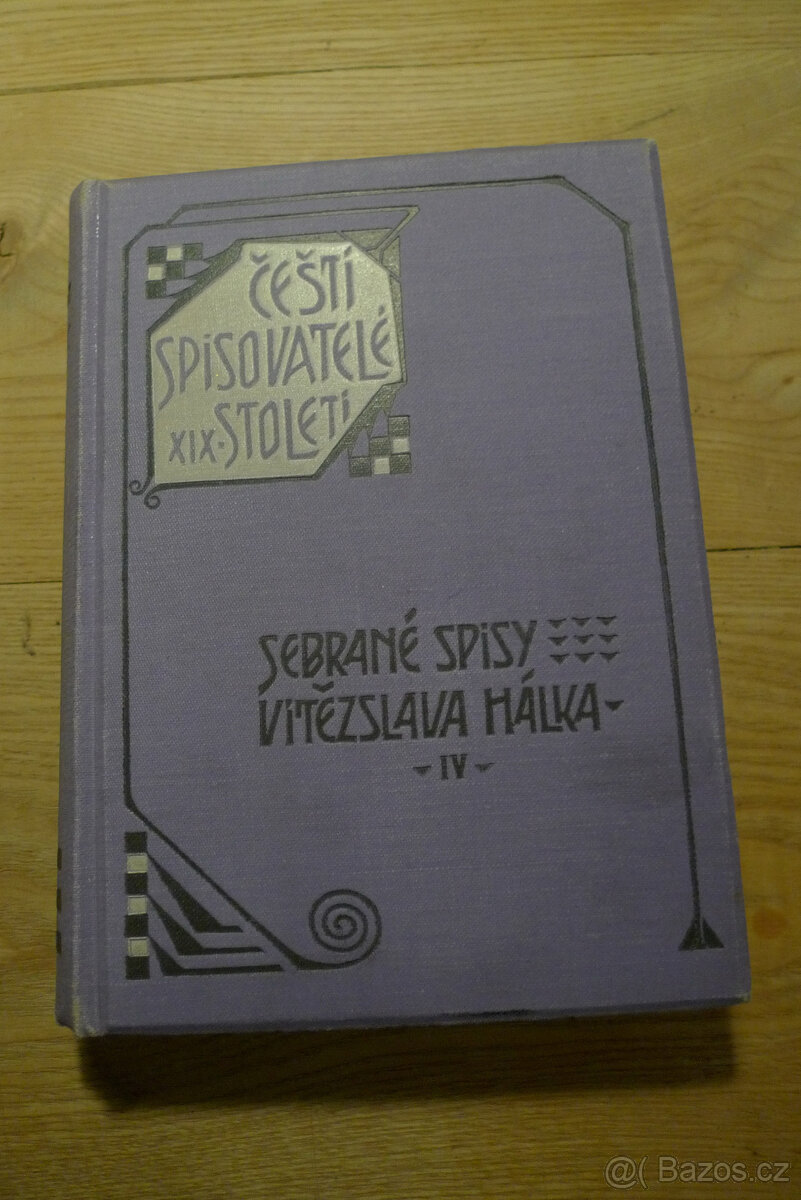 Sebrané spisy V. Hálka , svazek IV.