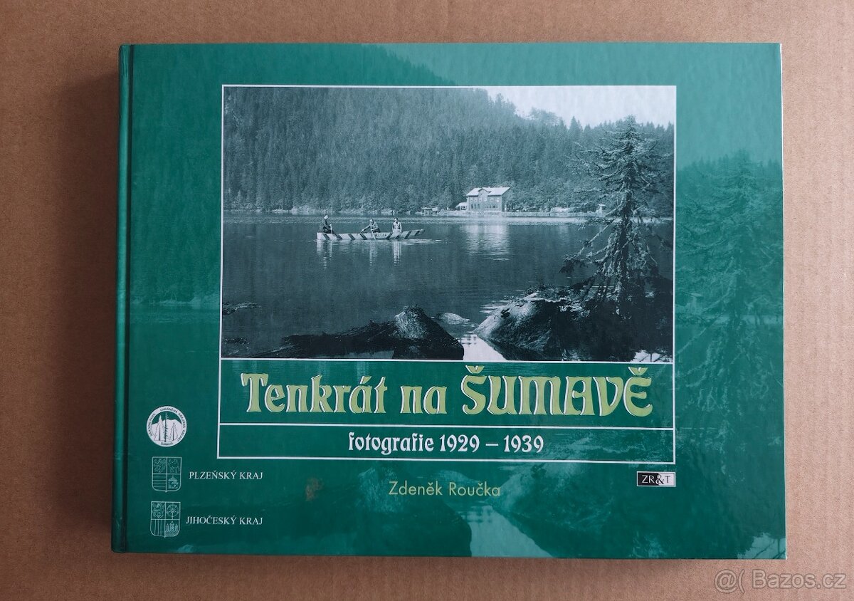 Tenkrát na Šumavě - fotografie 1929-1939