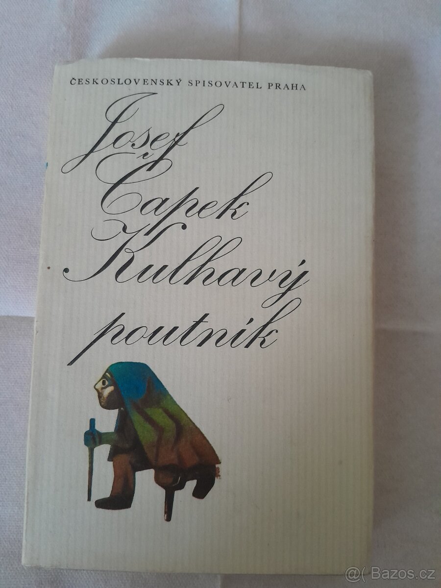Kulhavý poutník- Josef Čapek