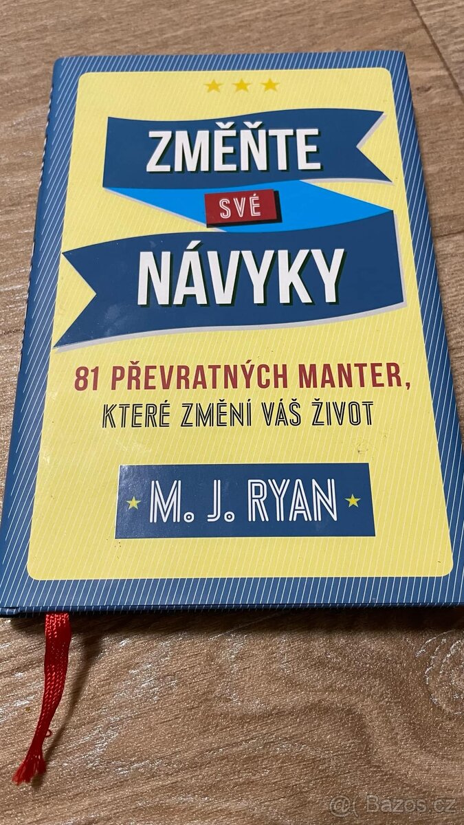 Změňte své návyky - M. J. Ryan