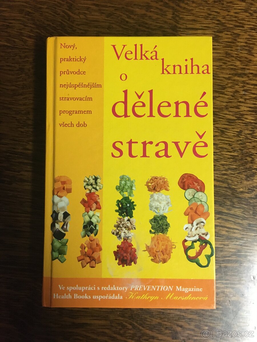 Velká kniha o dělené stravě.