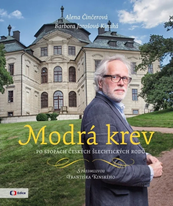 Modrá krev - po stopách českých šlechtických rodů