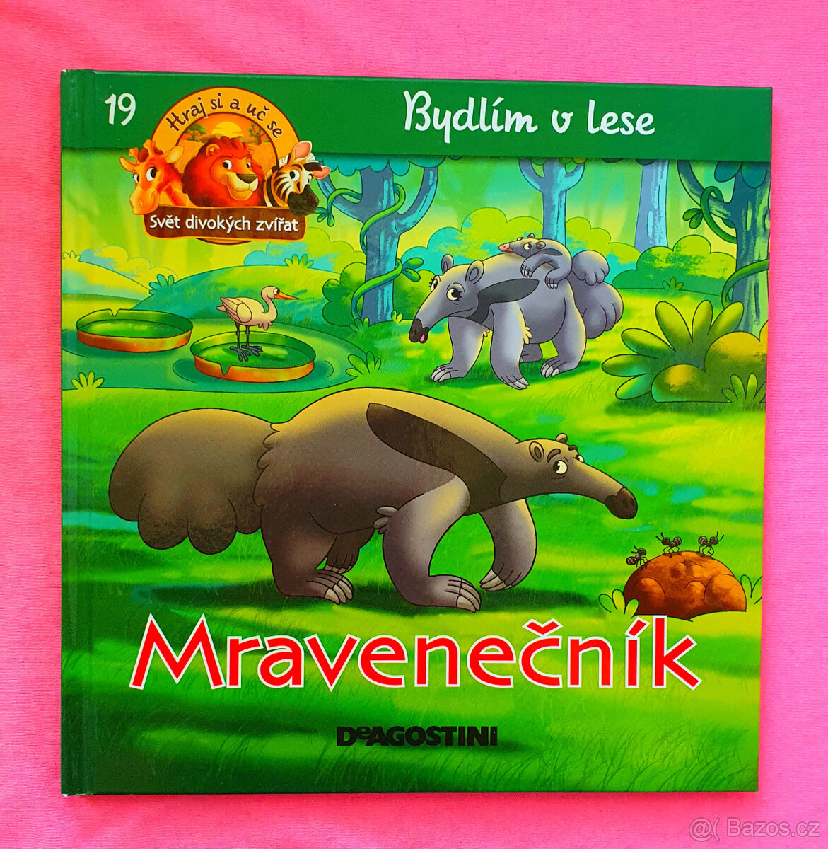 Bydlím v lese.Mravenečník.