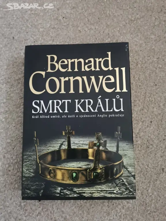 Bernard Cornwell Smrt králů