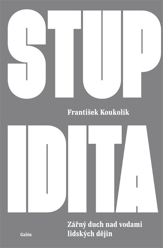 F. Koukolik - Stupidita