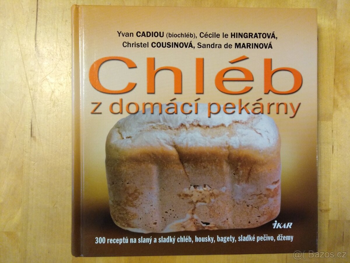 Chléb z domácí pekárny - kniha receptů + zdarma kuchařka