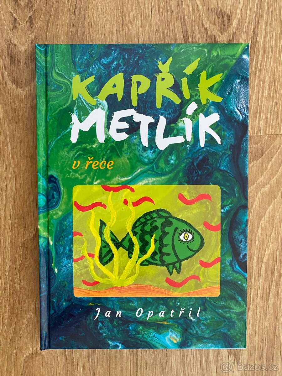 Kniha Kapřík Metlík v řece NOVÁ