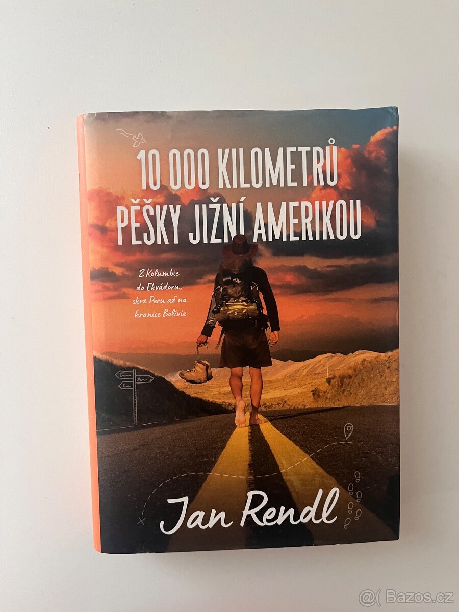 10 000 kilometrů pěšky Jižní Amerikou