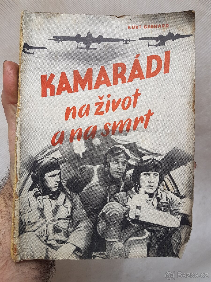 kniha z roku 1943 Kamarádi na život a na smrt Luftwafe WWll