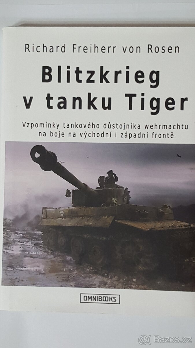 Blitzkrieg v tanku Tiger , Richard Freiherr von Rosen