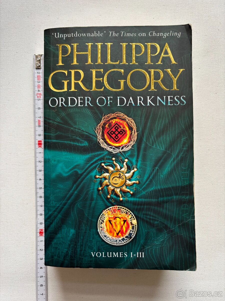 Philippa Gregory, Order of Darkness I-III. In English.