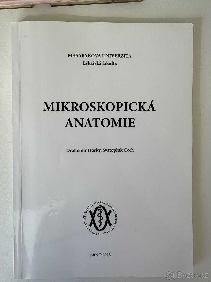Skripta Mikroskopická anatomie MUNI 2018 - Horký, Čech