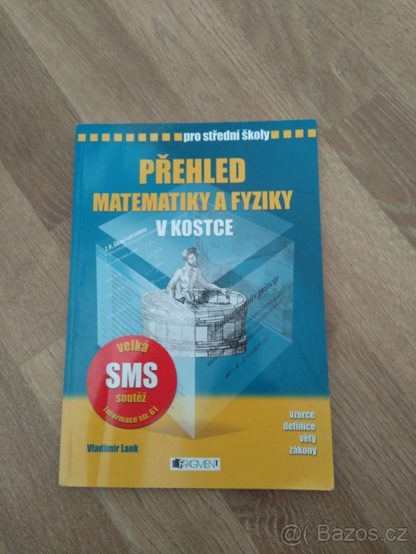 Přehled matematiky a fyziky v kostce pro střední školy