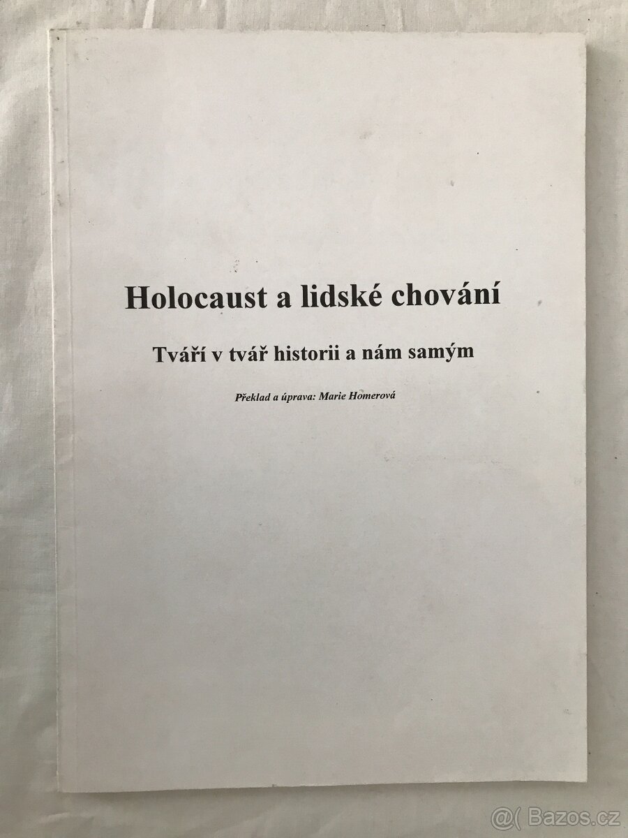 Holocaust a lidské chování - tváří v tvář historii