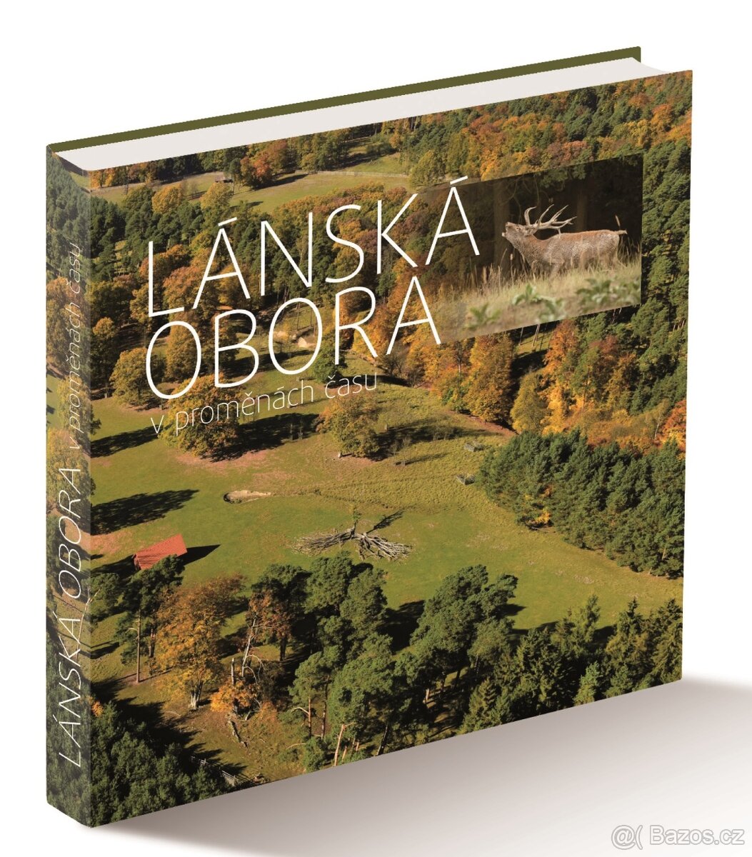 LÁNSKÁ OBORA V PROMĚNÁCH ČASU