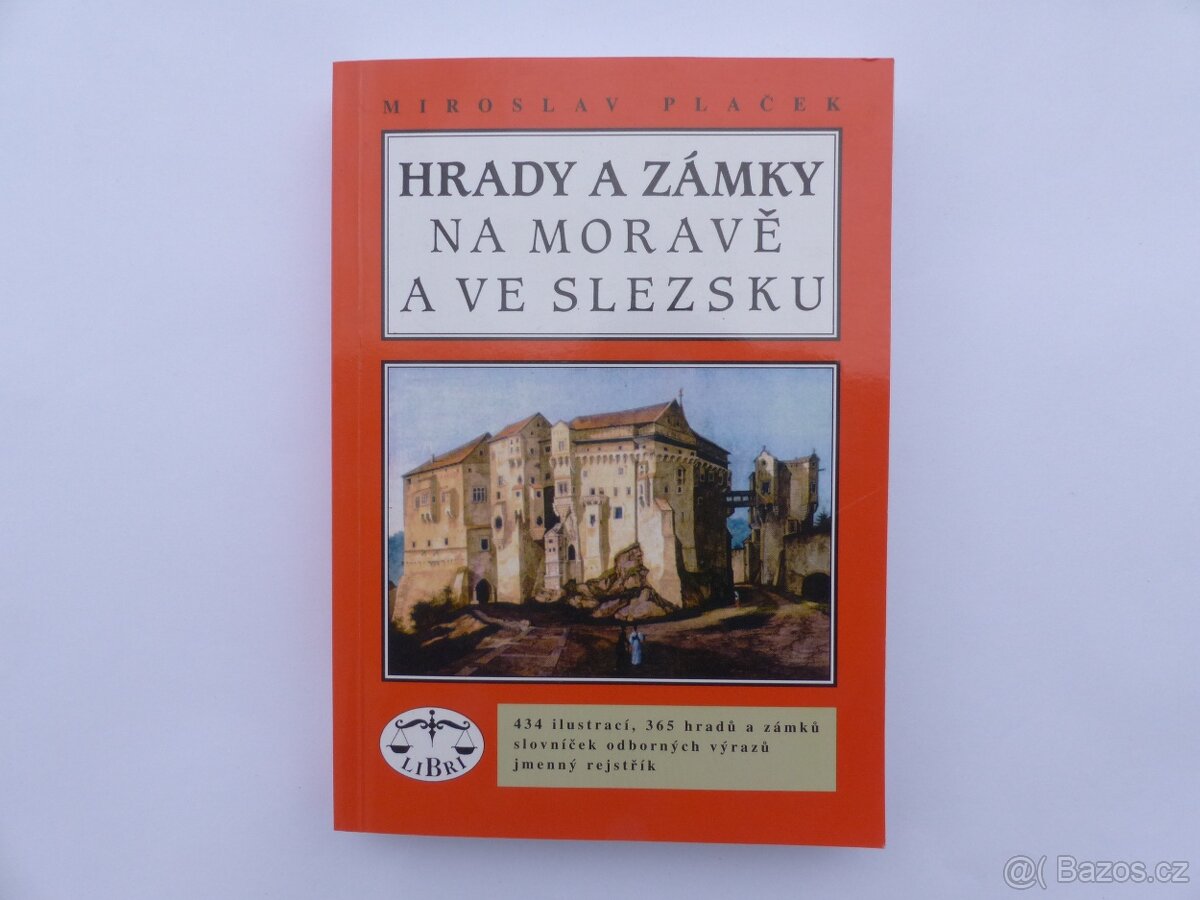 M. Plaček : Hrady a zámky na Moravě a ve Slezku- foto