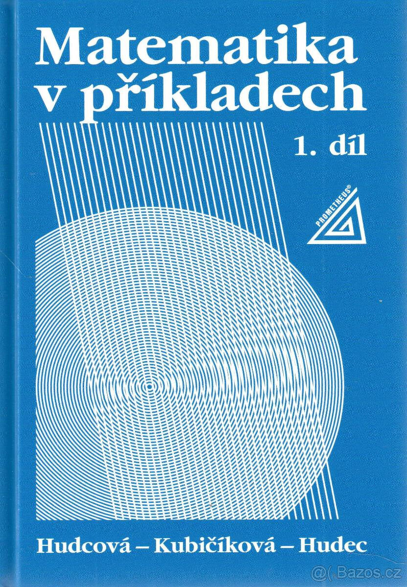 Matematika v příkladech (1. díl)
