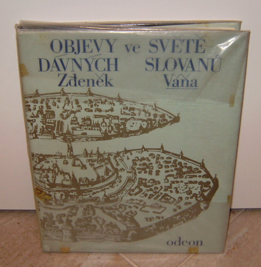 Zdeněk Váňa: "Objevy ve světě dávných Slovanů"