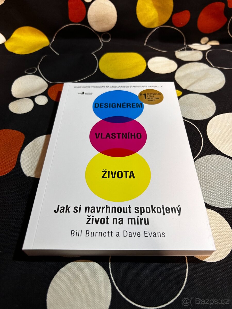 Designérem vlastního života - Bill Burnett a Dave Evans