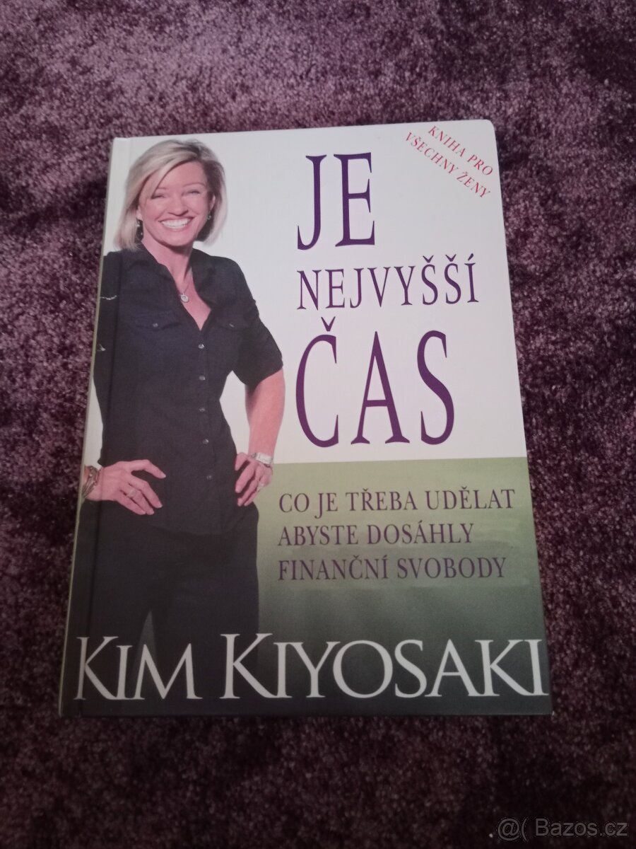 Je nejvyšší čas- Kim Kiyosaki