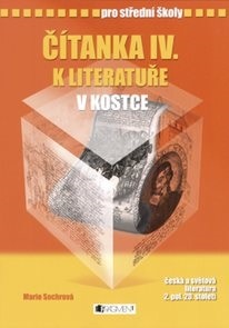 Čítanka IV. k literatuře v kostce pro SŠ