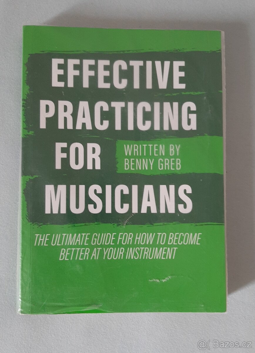 Benny Greb - Effective Practicing for Musicians