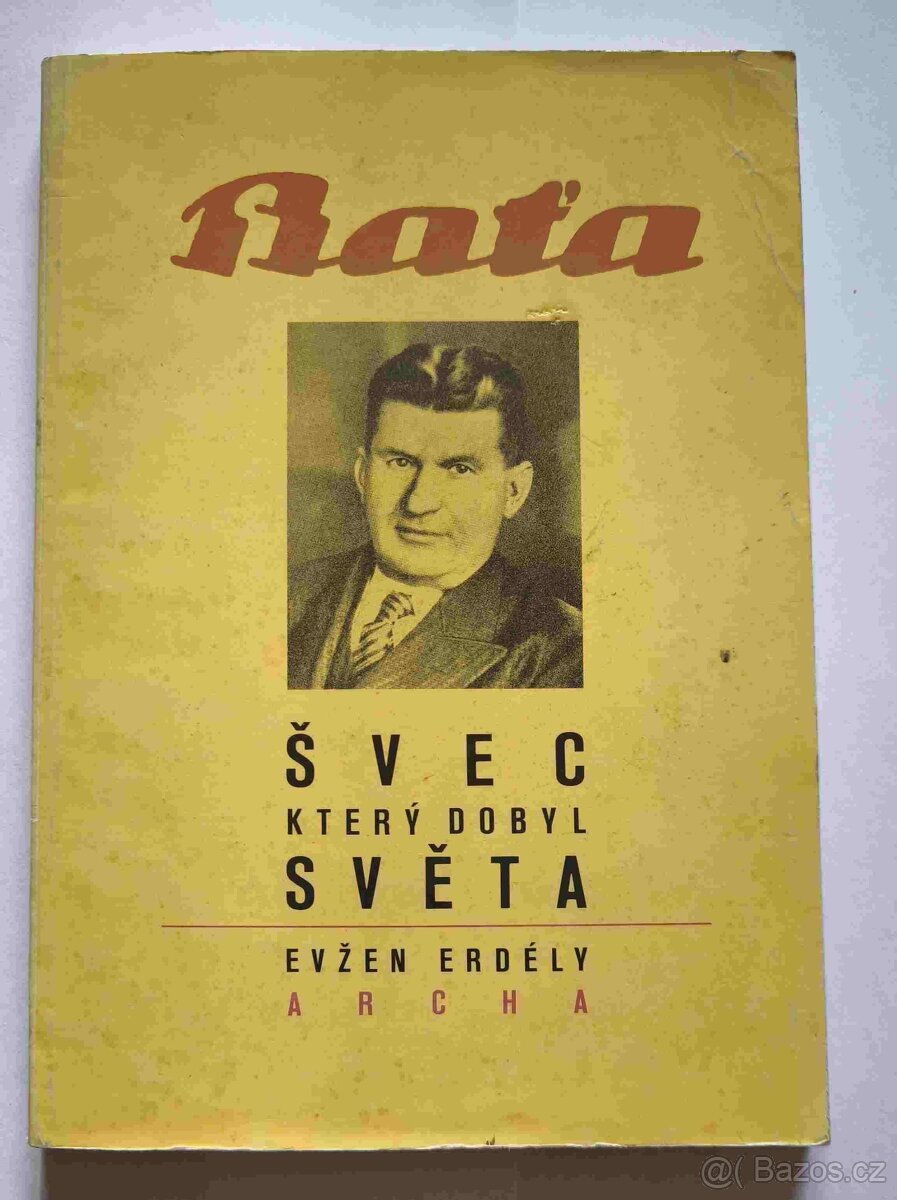 Baťa – Švec který dobyl Světa – Evžen Erdély (1990)