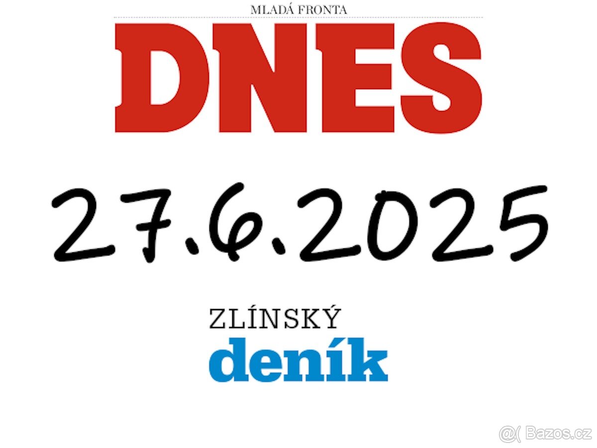 Koupím Zlínský deník / MF Dnes pateční vydání 27.6.2025