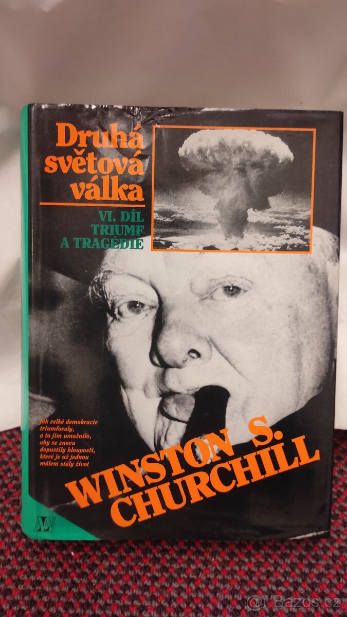 Churchill, Winston: 2. světová válka. Triumf a tragédie.