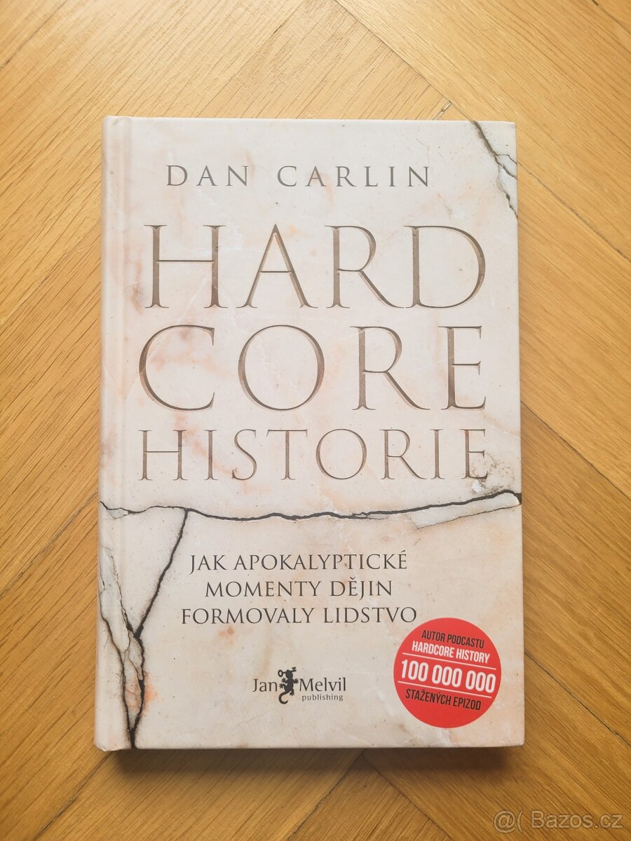 Kniha Hardcore historie - Dan Carlin