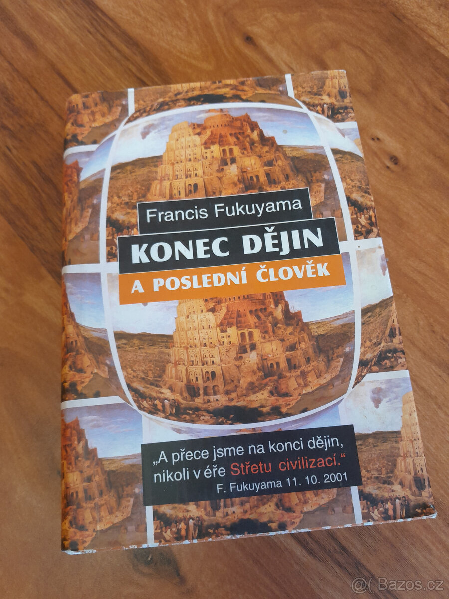 Kniha Francise Fukuyamy, Konec dějin a poslední člověk