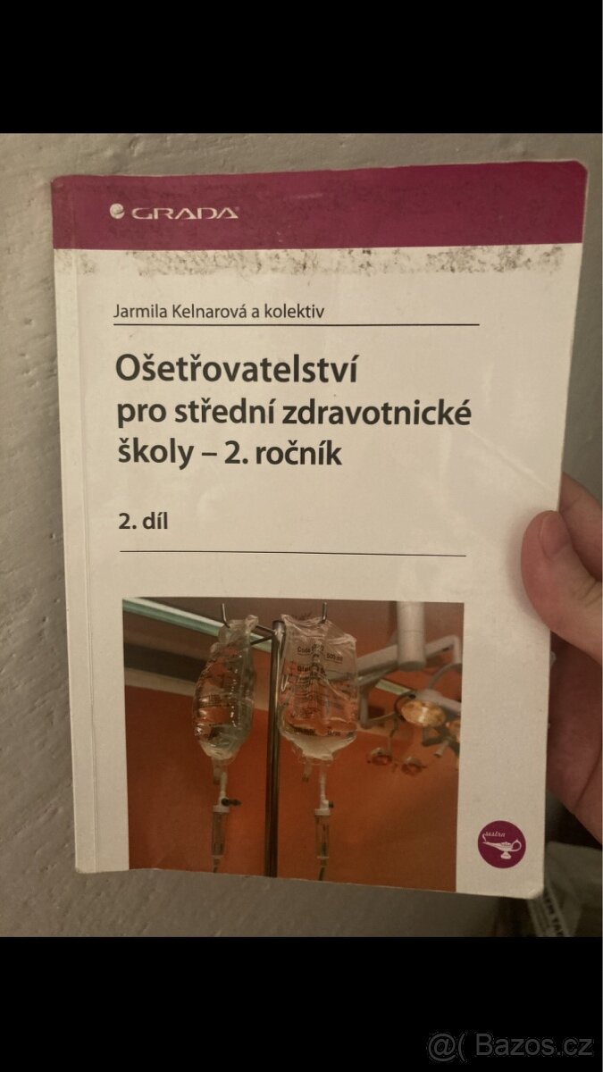 Ošetřovatelství pro SZŠ-2.ročník 2.díl