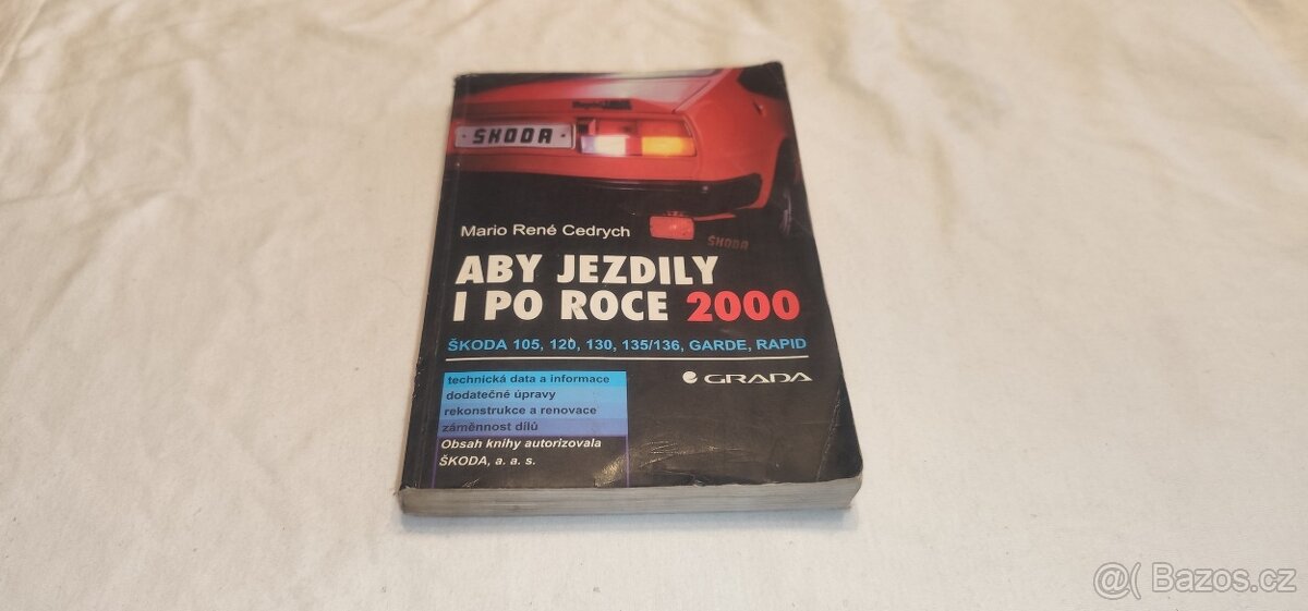 ŠKODA 105 120 130 135 Garde – aby jezdily i po roce 2000