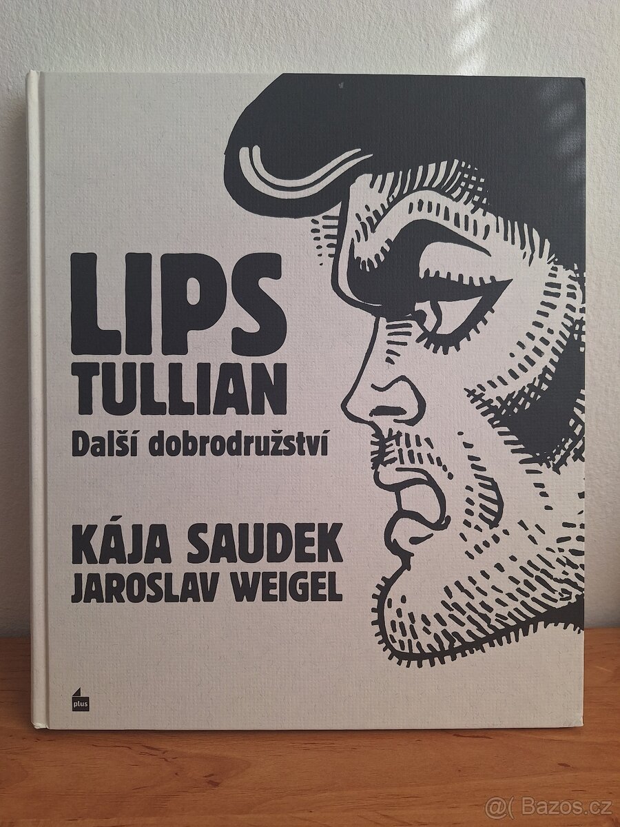 KÁJA SAUDEK - NOVÝ KOMIKS - LIPS TULLIAN: DALŠÍ DOBRODRUŽSTV