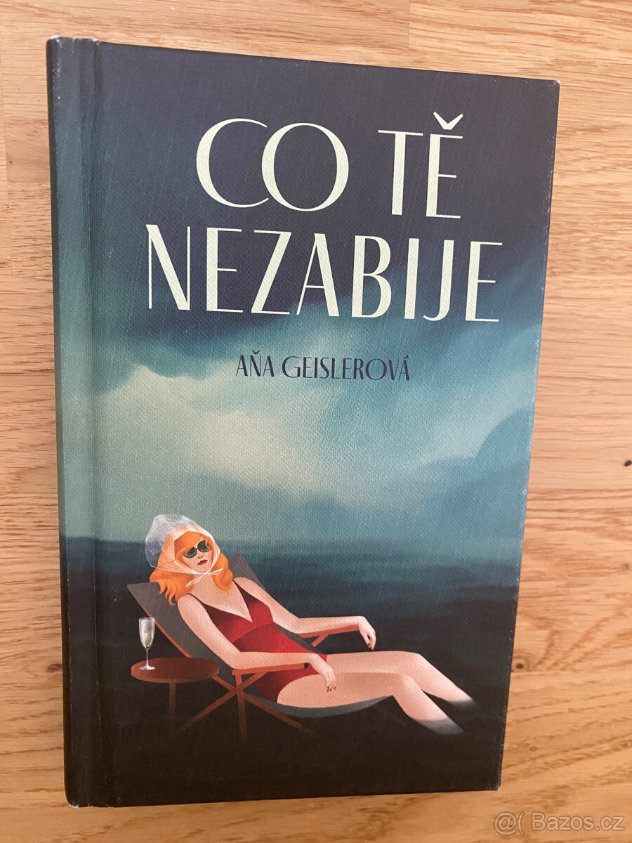 Co te nezabije - Geislerova