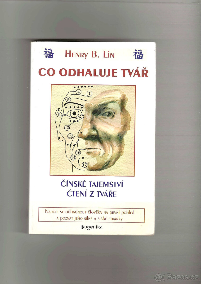 Co odhaluje tvář-čínské tajemnství čtení z tváře-Henry B.Lin