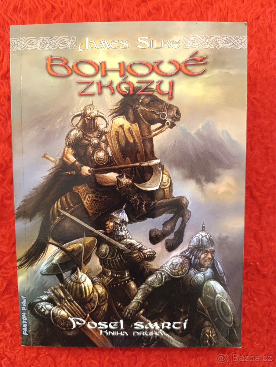 BOHOVÉ ZKÁZY Posel smrti kniha druhá -J.Silke
