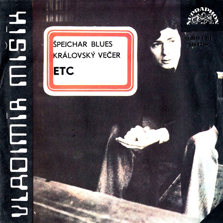 Vladimír Mišík, ETC – Špejchar Blues / Královský večer (SP)