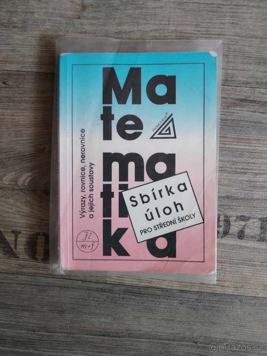 Matematika, sbírka úloh pro SŠ