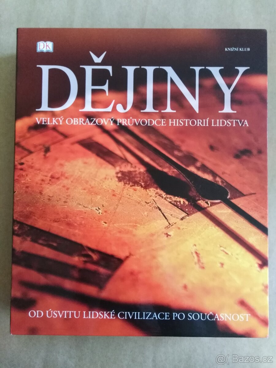 DĚJINY LIDSTVA - Velká obrazové encyklopedie